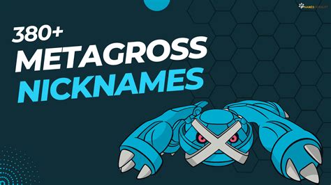 metagross nicknames.